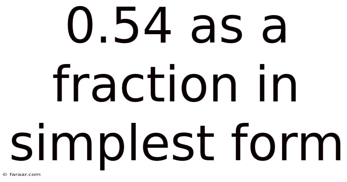 0.54 As A Fraction In Simplest Form