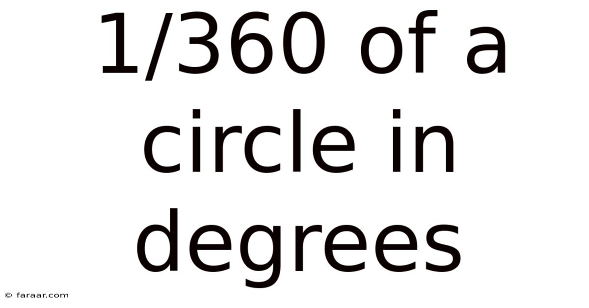 1/360 Of A Circle In Degrees