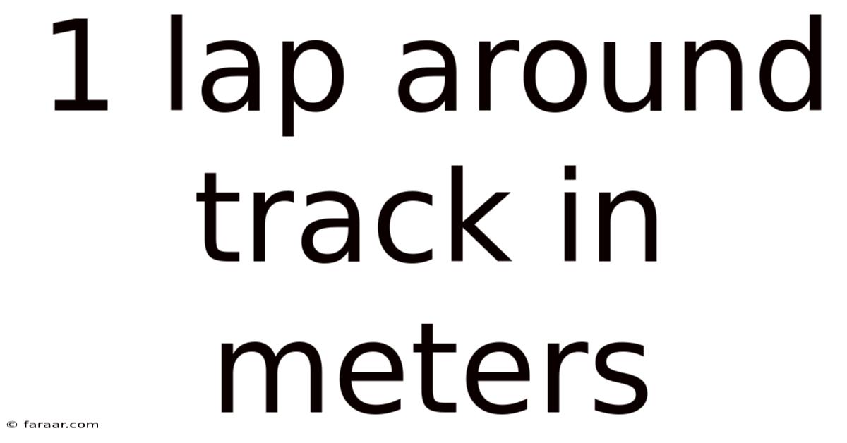 1 Lap Around Track In Meters