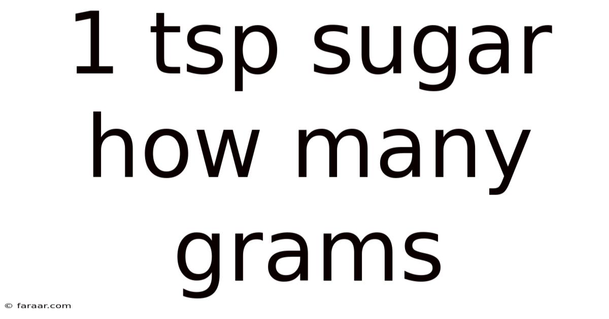 1 Tsp Sugar How Many Grams