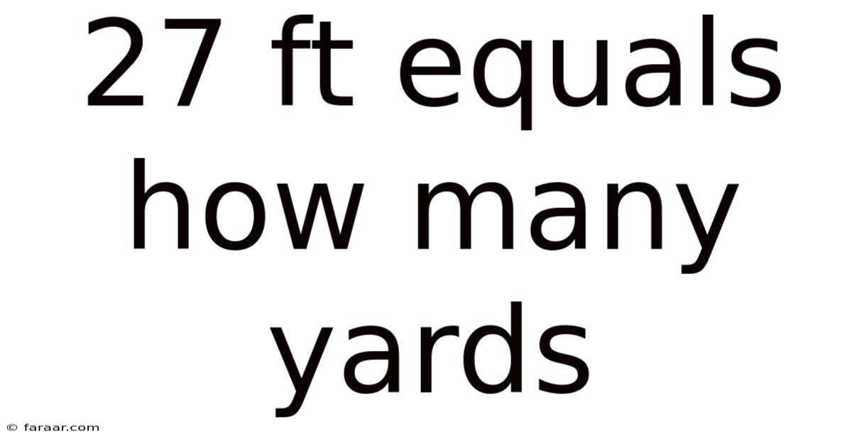 27 Ft Equals How Many Yards