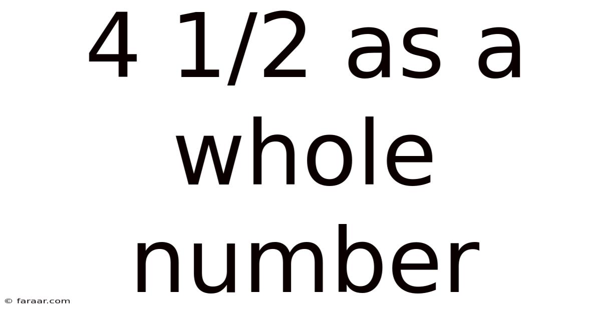 4 1/2 As A Whole Number