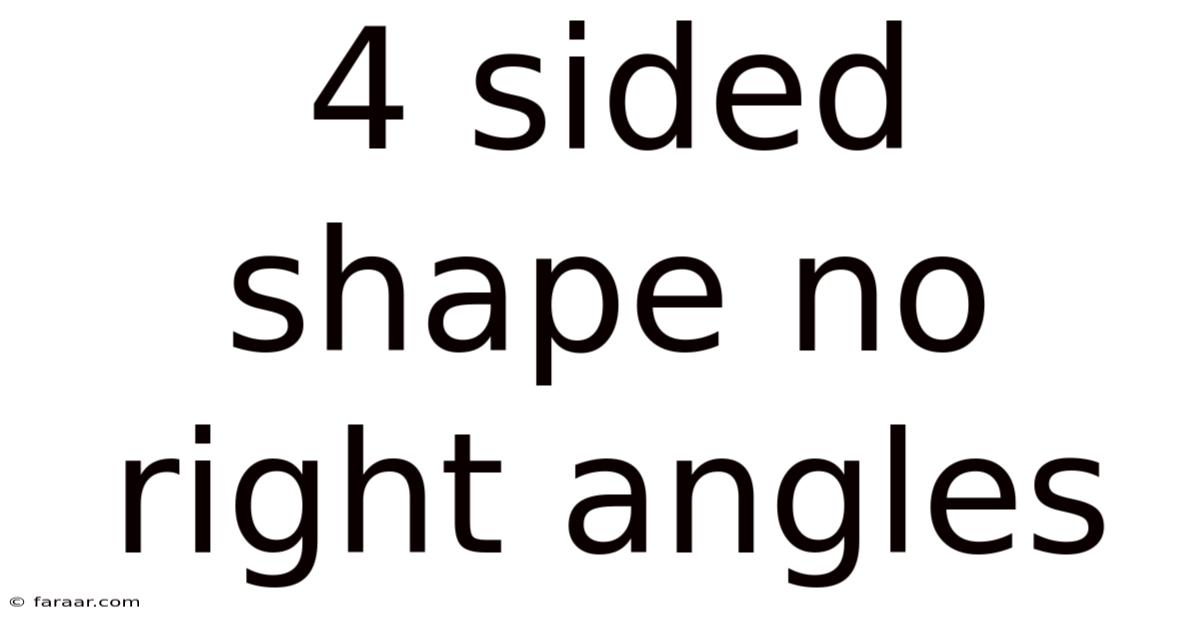 4 Sided Shape No Right Angles