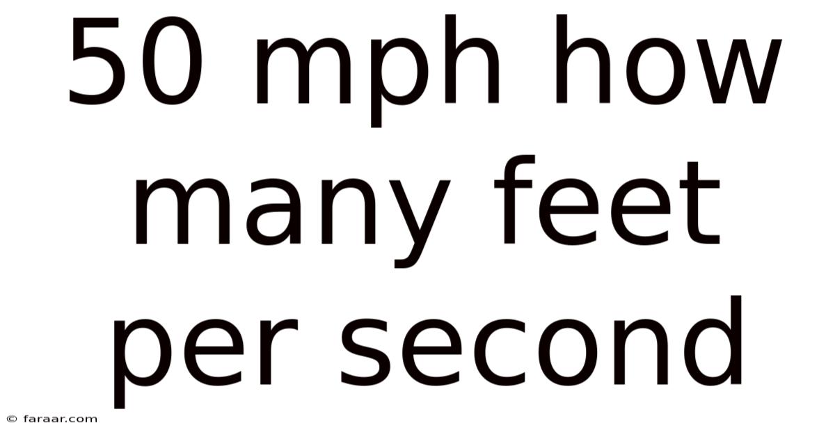 50 Mph How Many Feet Per Second