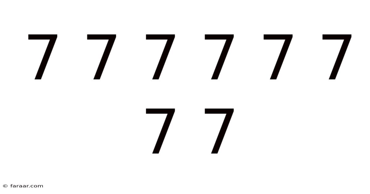 7 7 7 7 7 7 7 7