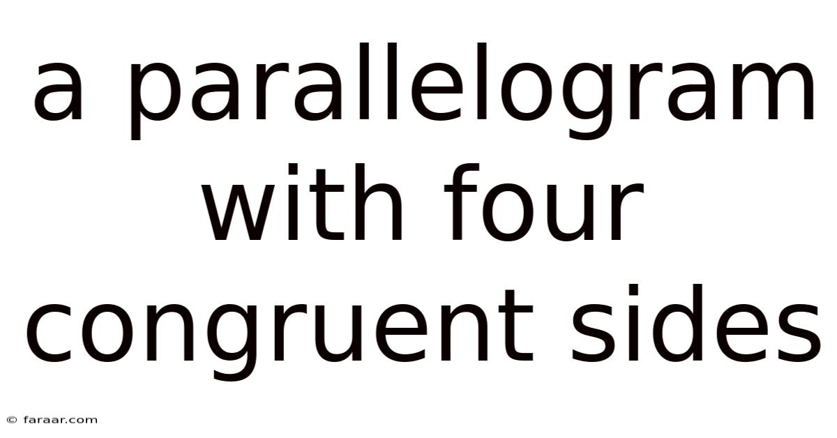 A Parallelogram With Four Congruent Sides
