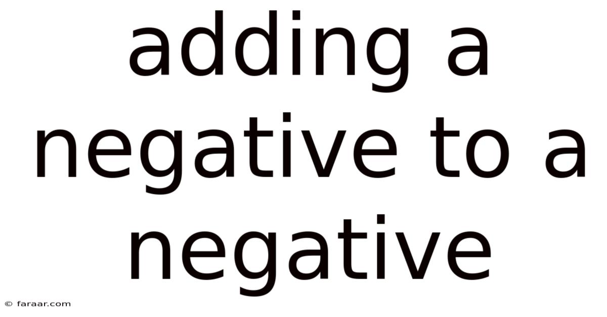 Adding A Negative To A Negative