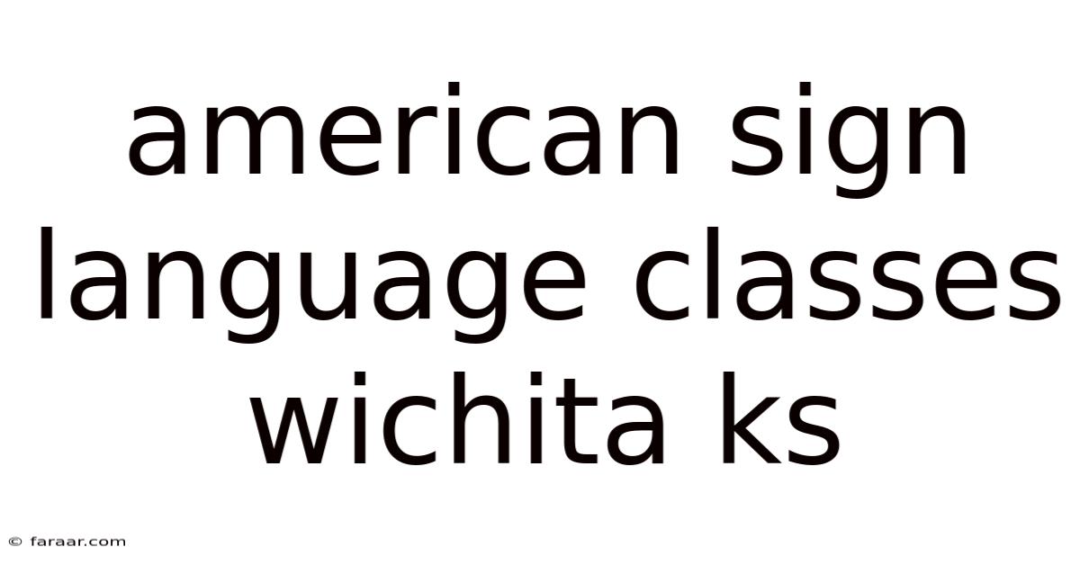 American Sign Language Classes Wichita Ks