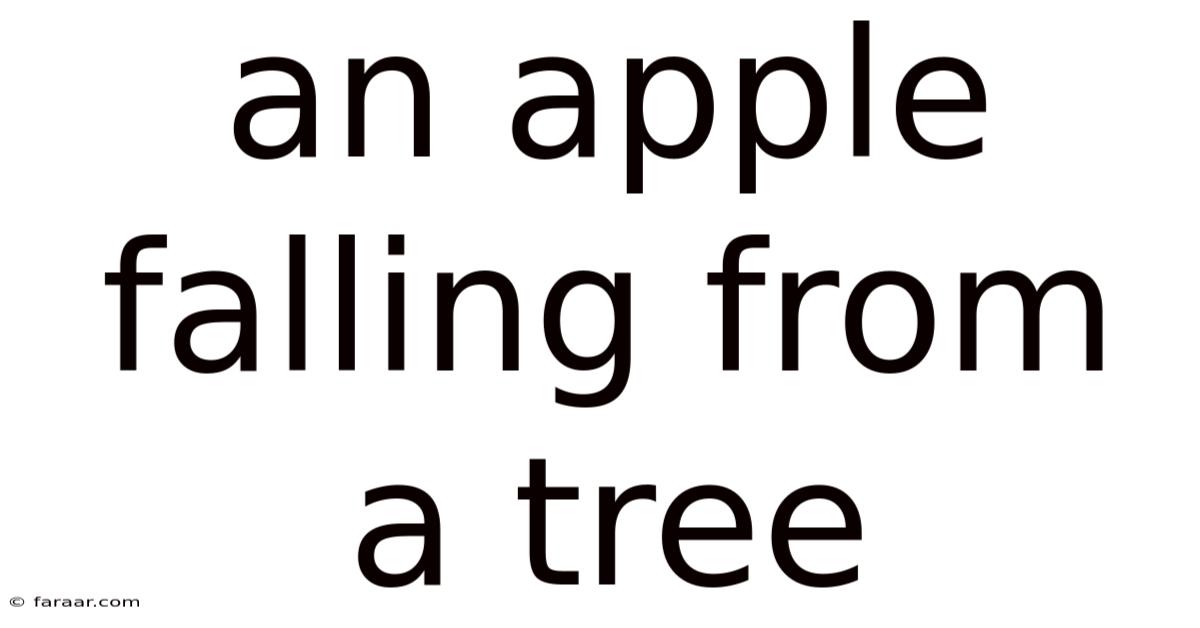 An Apple Falling From A Tree