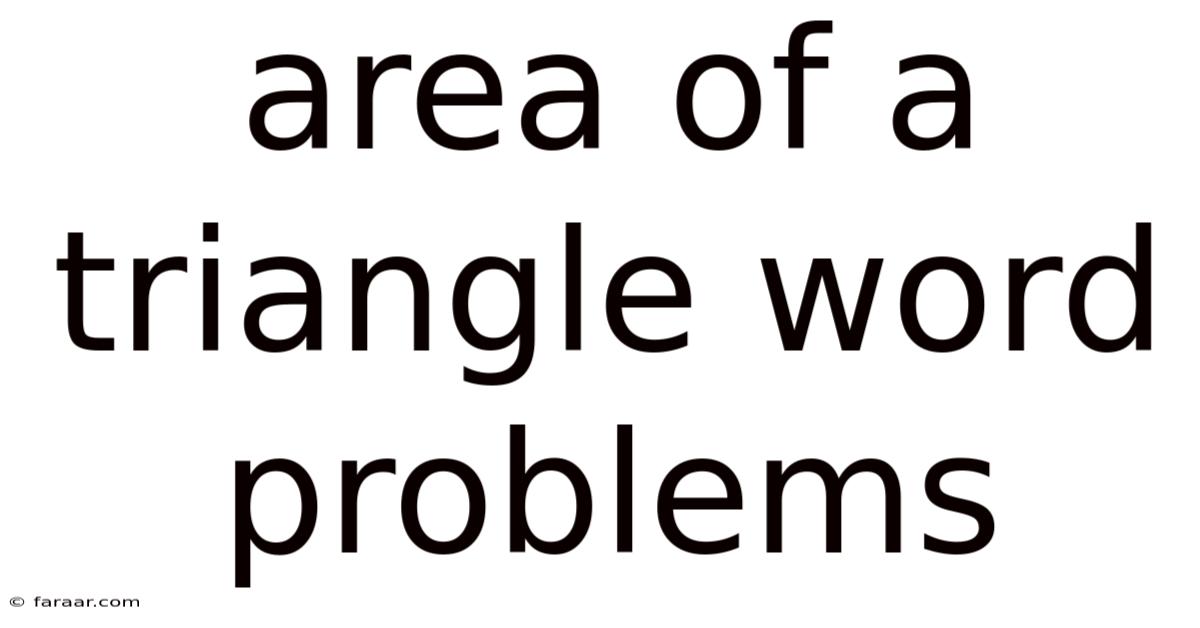 Area Of A Triangle Word Problems