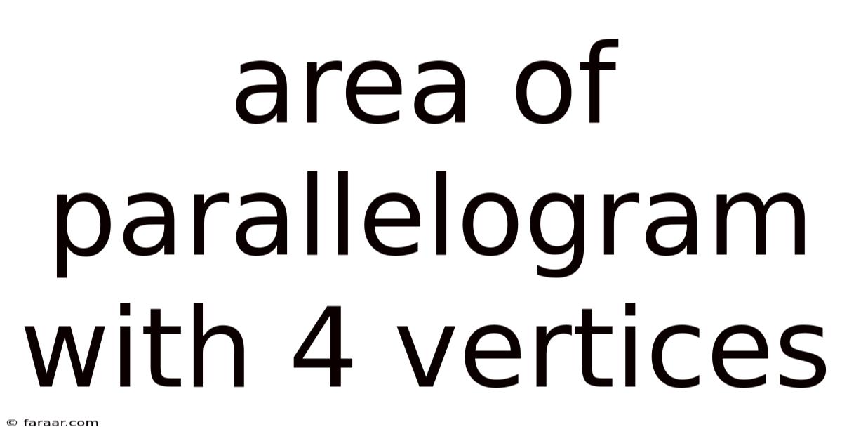 Area Of Parallelogram With 4 Vertices