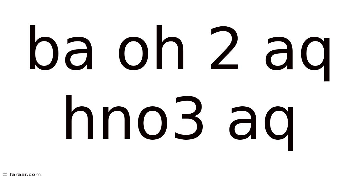 Ba Oh 2 Aq Hno3 Aq