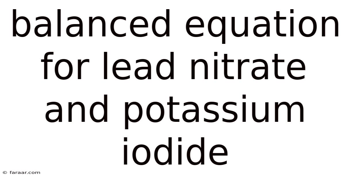 Balanced Equation For Lead Nitrate And Potassium Iodide