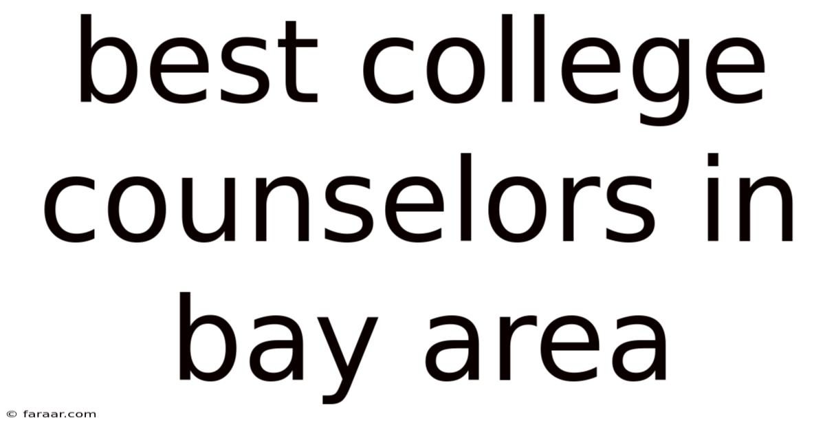 Best College Counselors In Bay Area