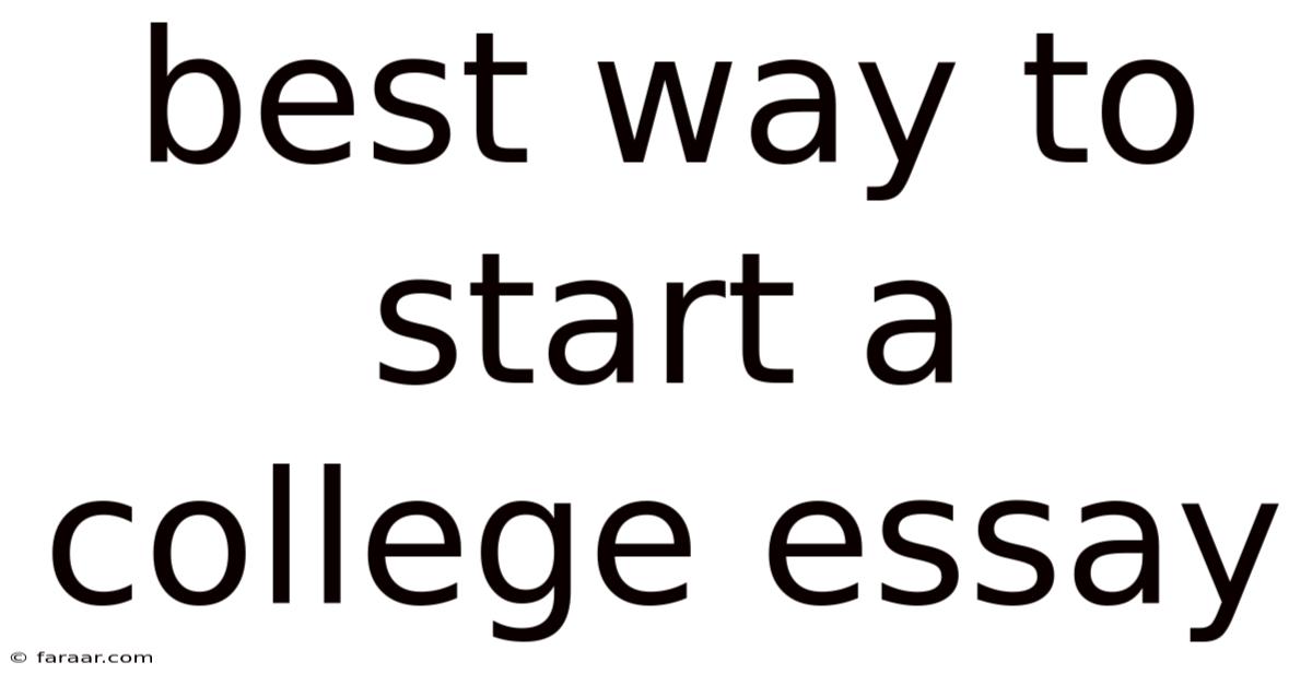 Best Way To Start A College Essay