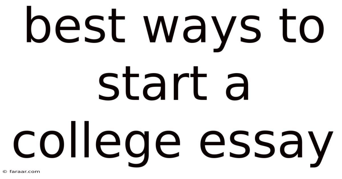 Best Ways To Start A College Essay