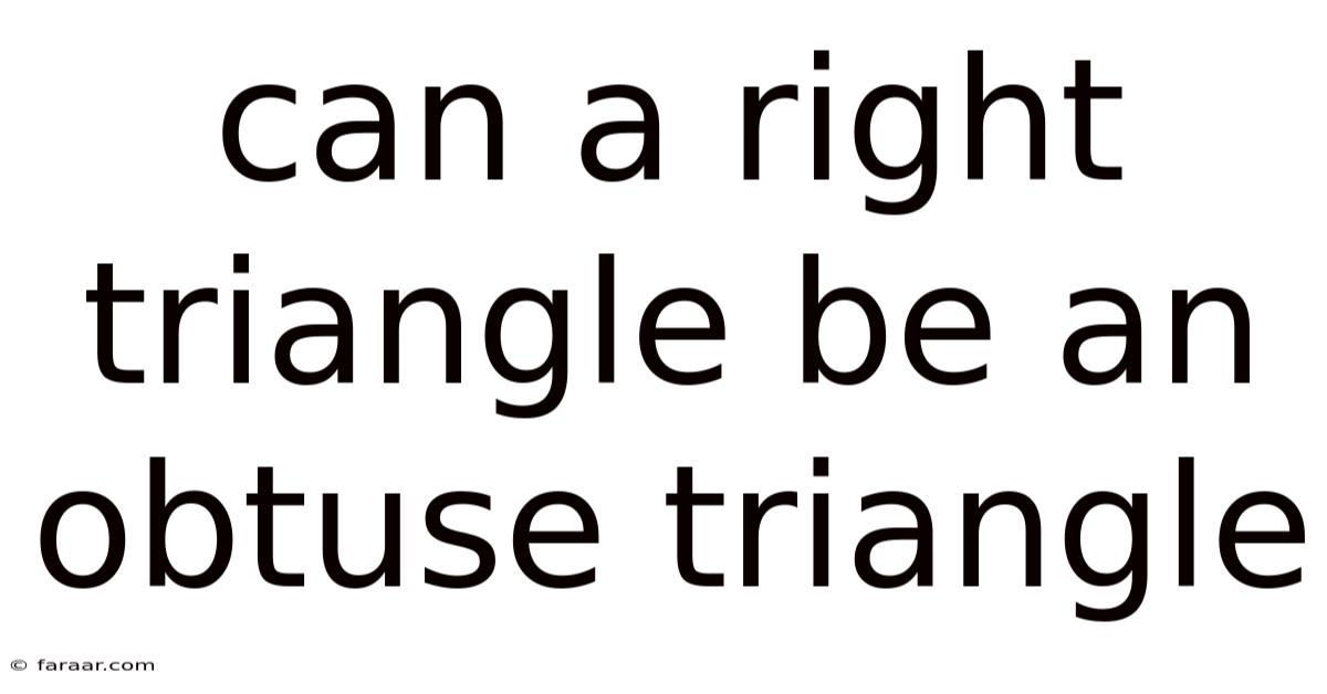 Can A Right Triangle Be An Obtuse Triangle