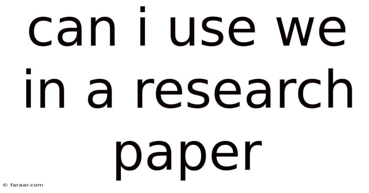 Can I Use We In A Research Paper