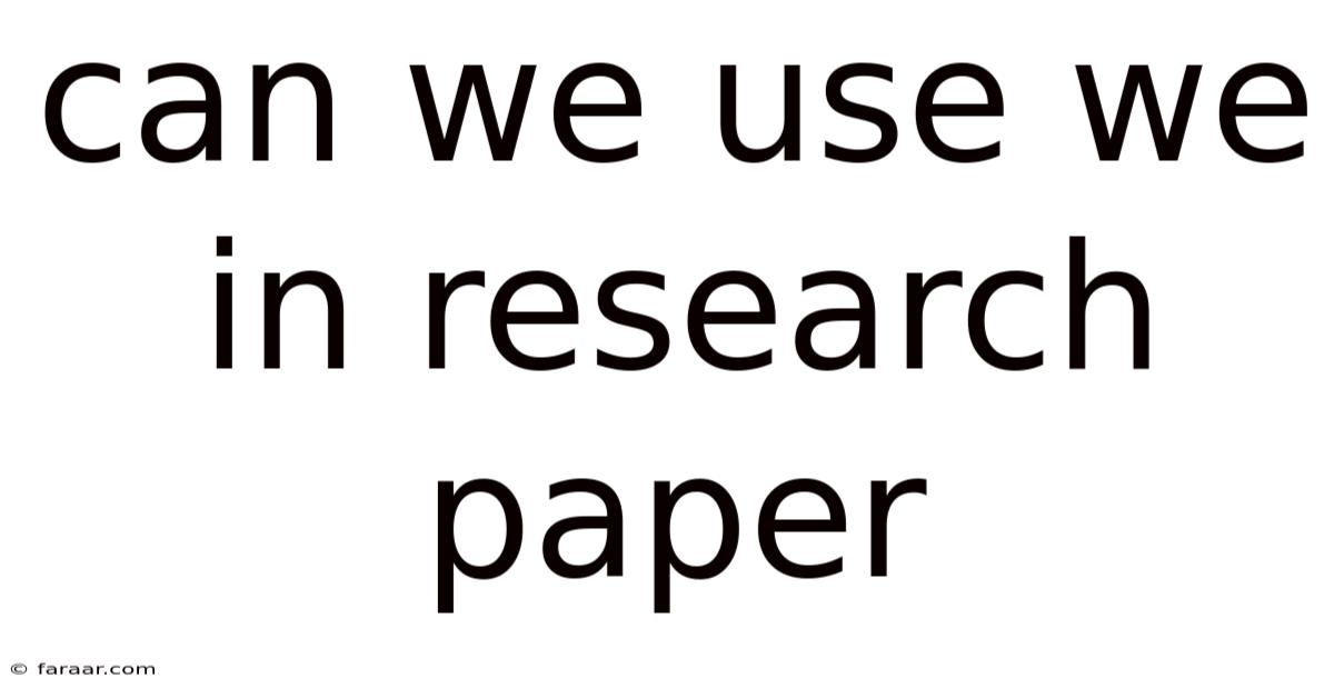 Can We Use We In Research Paper