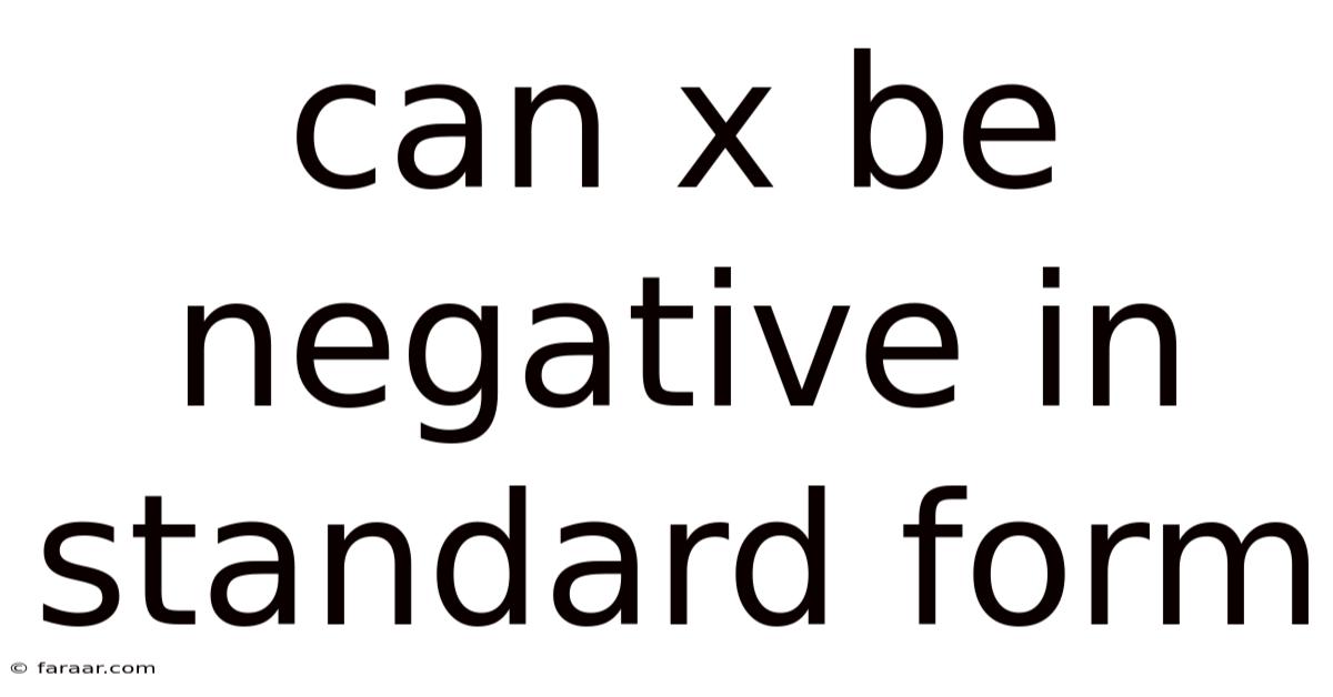 Can X Be Negative In Standard Form