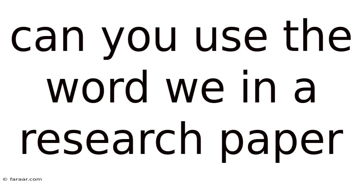 Can You Use The Word We In A Research Paper