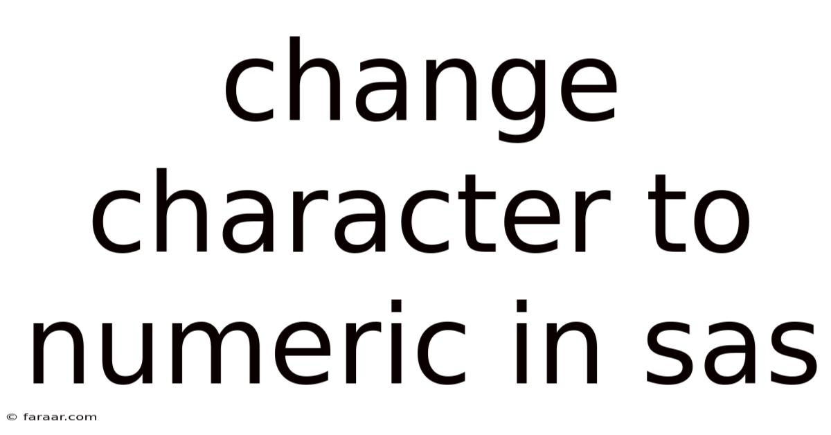 Change Character To Numeric In Sas