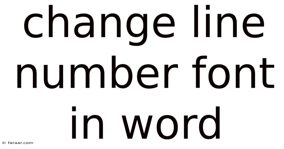 Change Line Number Font In Word