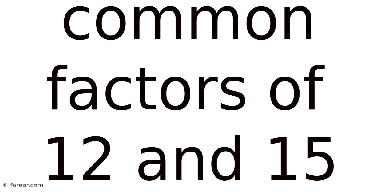 Common Factors Of 12 And 15