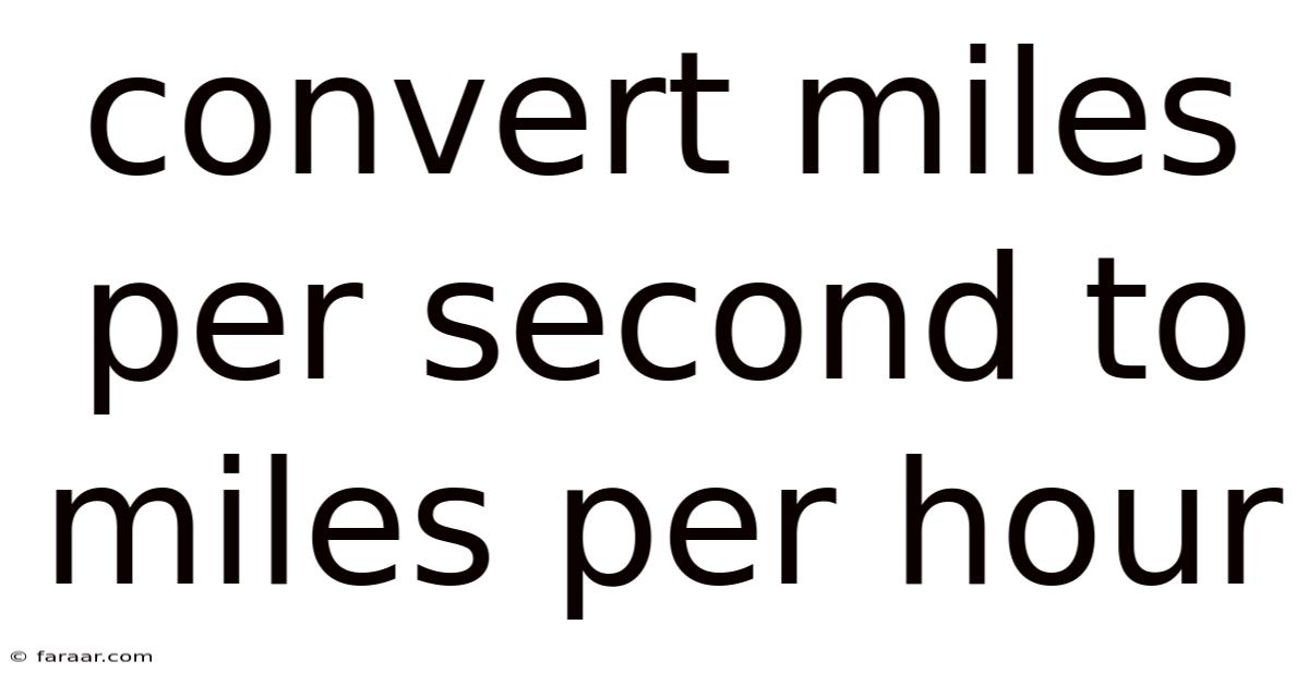 Convert Miles Per Second To Miles Per Hour