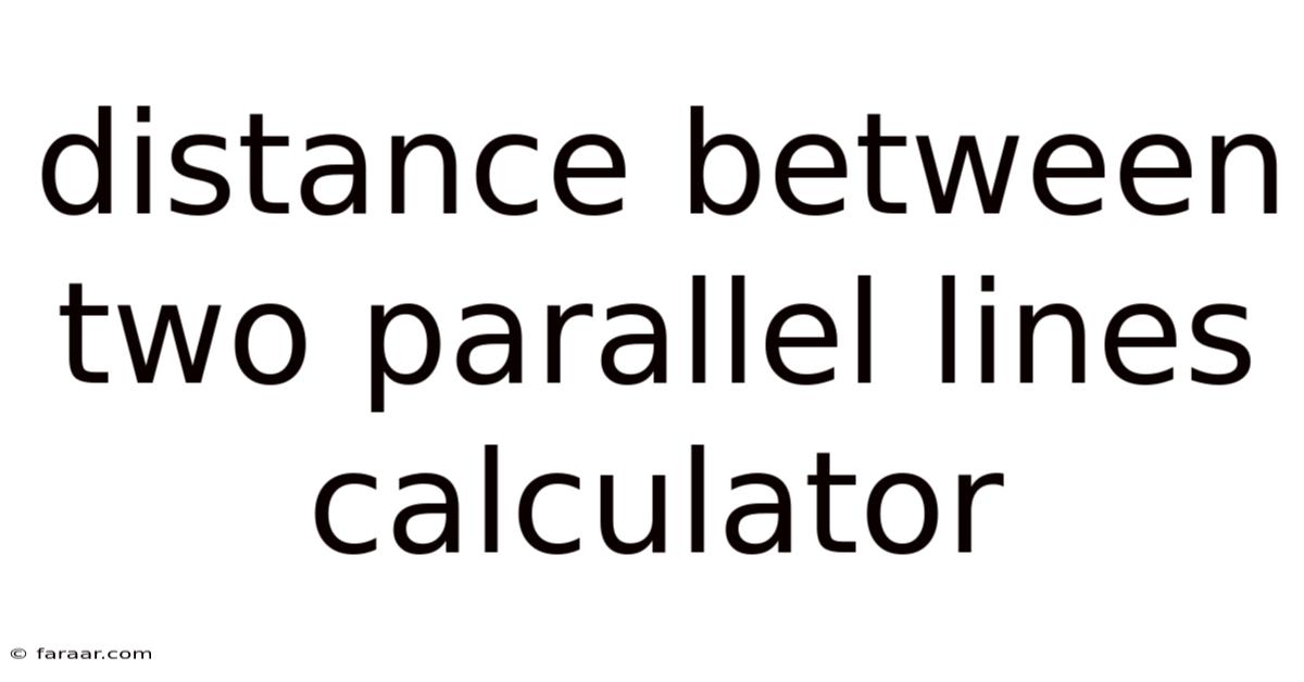 Distance Between Two Parallel Lines Calculator