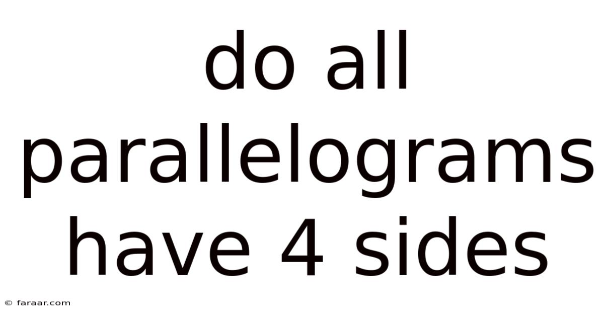 Do All Parallelograms Have 4 Sides