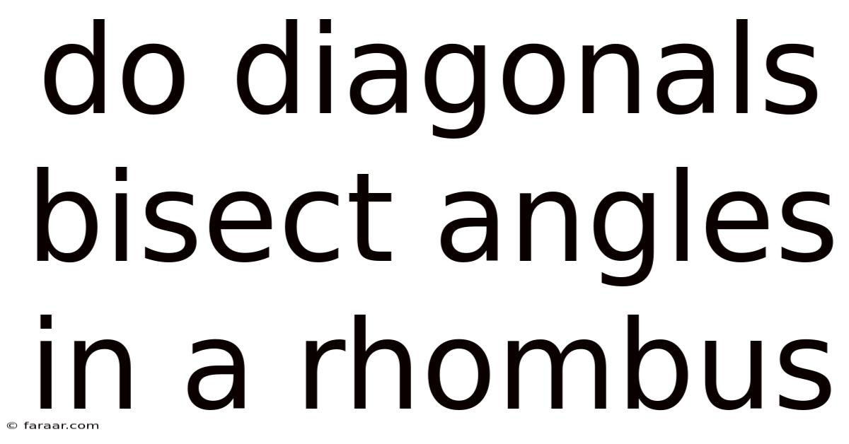 Do Diagonals Bisect Angles In A Rhombus