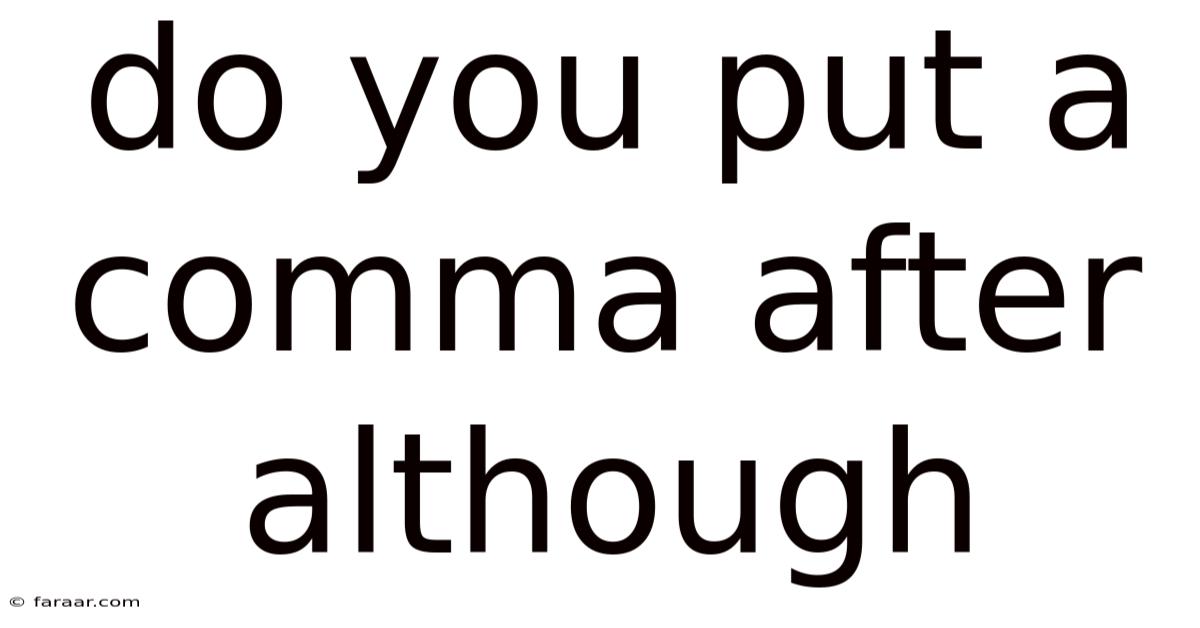 Do You Put A Comma After Although