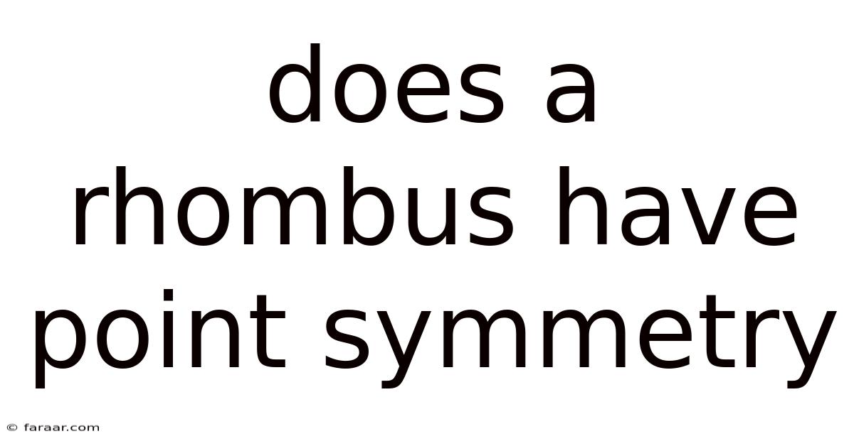 Does A Rhombus Have Point Symmetry