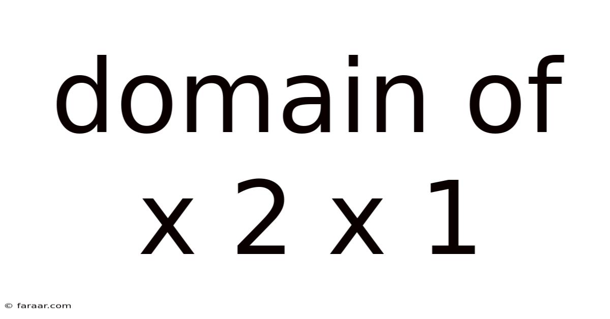 Domain Of X 2 X 1