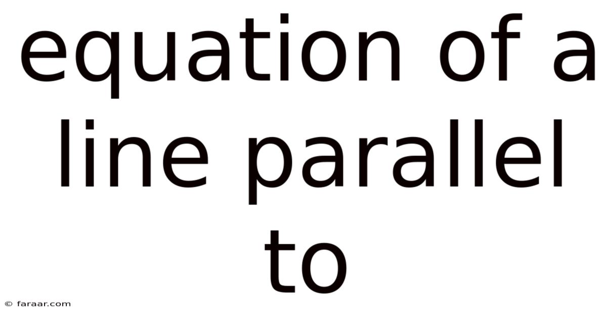 Equation Of A Line Parallel To