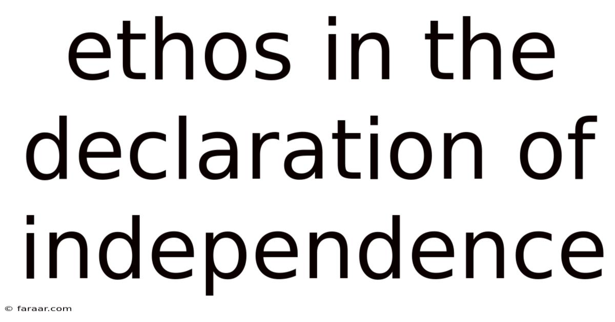Ethos In The Declaration Of Independence