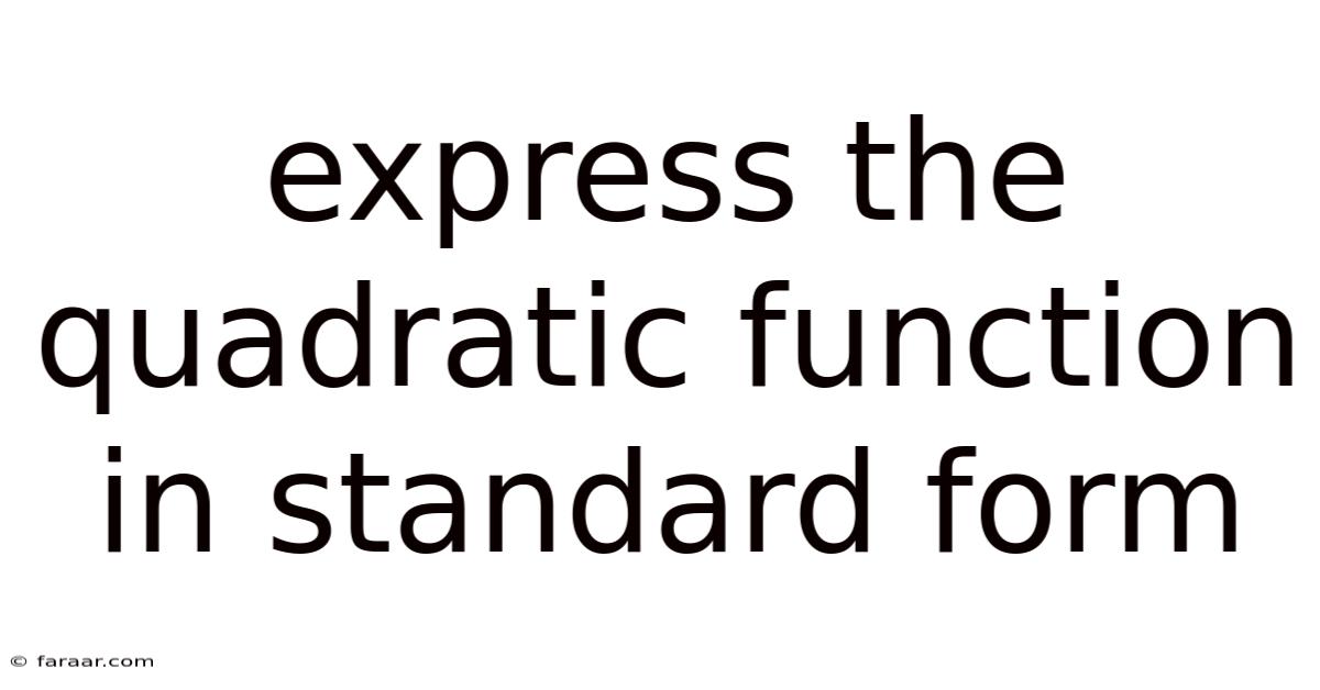 Express The Quadratic Function In Standard Form