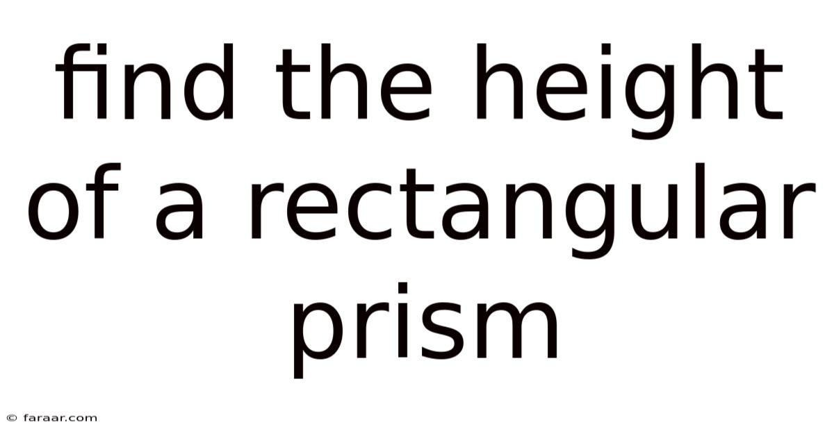 Find The Height Of A Rectangular Prism