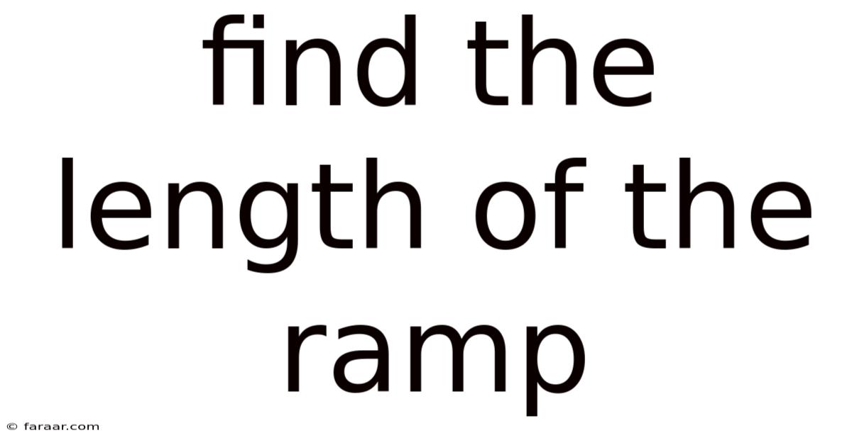 Find The Length Of The Ramp