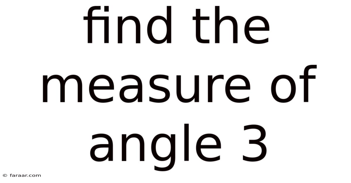 Find The Measure Of Angle 3
