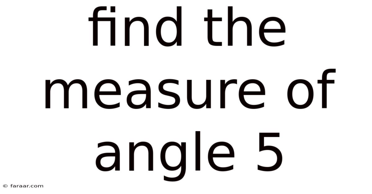 Find The Measure Of Angle 5