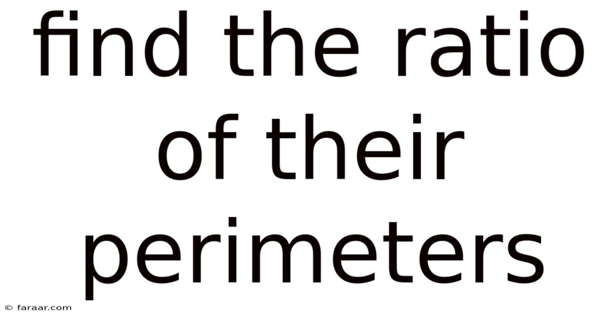Find The Ratio Of Their Perimeters