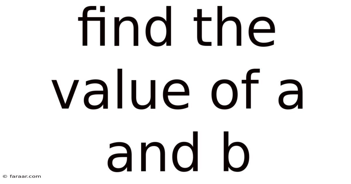 Find The Value Of A And B