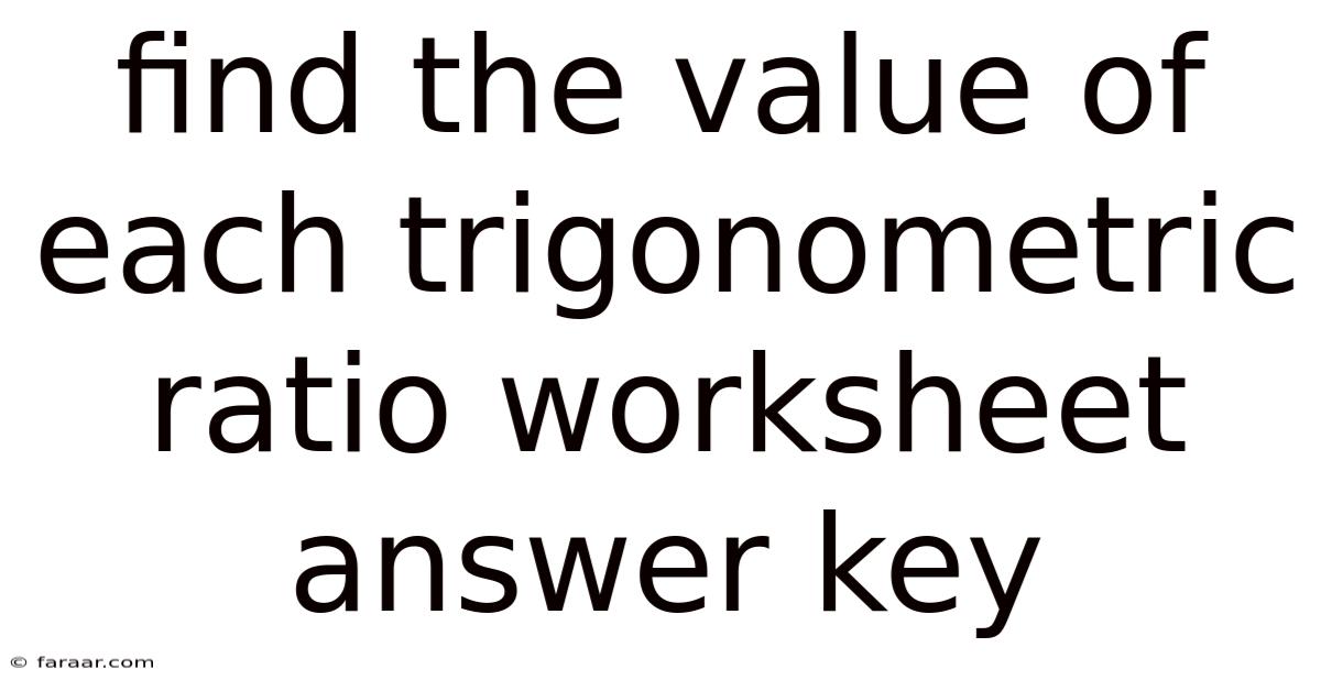 Find The Value Of Each Trigonometric Ratio Worksheet Answer Key