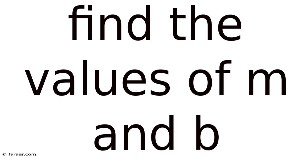 Find The Values Of M And B