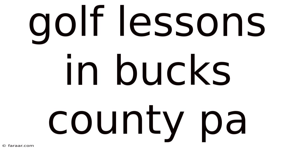 Golf Lessons In Bucks County Pa