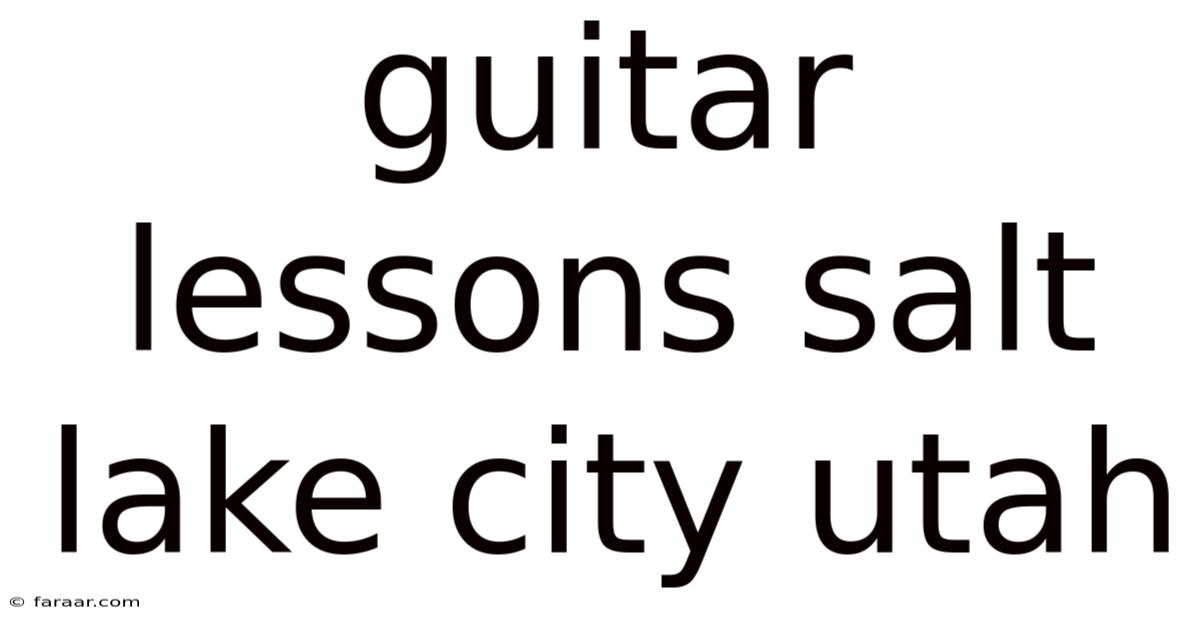 Guitar Lessons Salt Lake City Utah