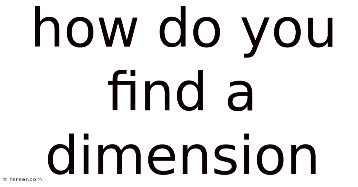 How Do You Find A Dimension