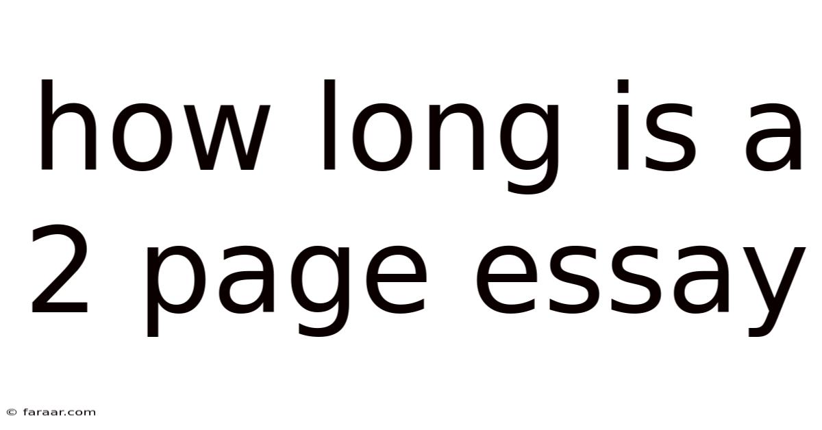 How Long Is A 2 Page Essay